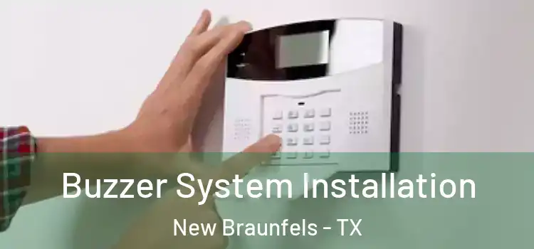 Buzzer System Installation New Braunfels - TX