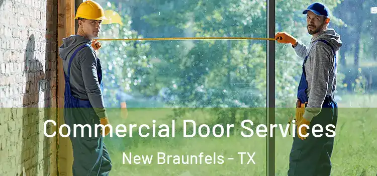 Commercial Door Services New Braunfels - TX
