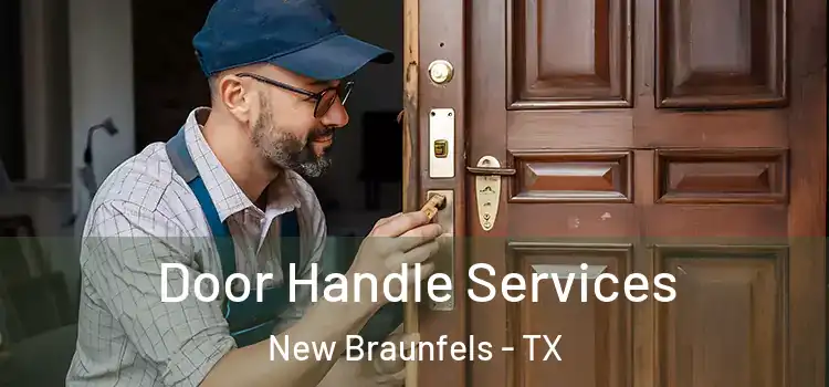 Door Handle Services New Braunfels - TX