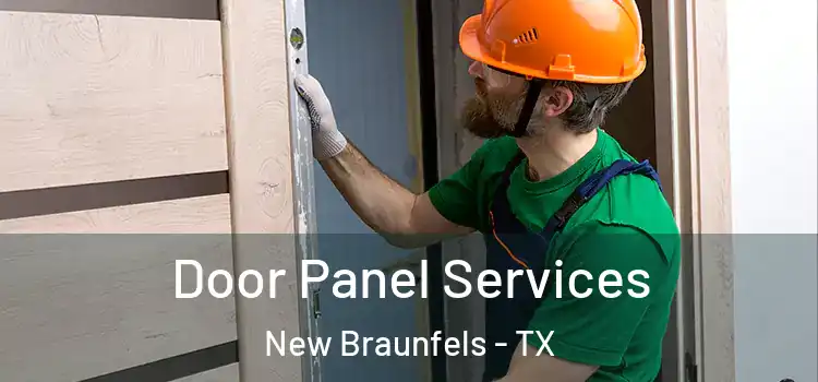 Door Panel Services New Braunfels - TX