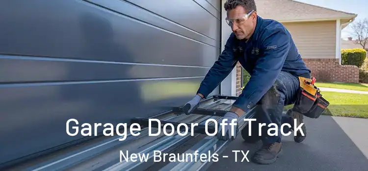  Garage Door Off Track New Braunfels - TX